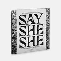 Say She She